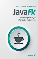 Okładka: JavaFX. Tworzenie graficznych interfejsów użytkownika