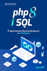 Okładka: PHP 8 i SQL. Programowanie dla początkujących w 43 lekcjach