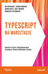 Okładka: TypeScript na warsztacie. Praktyczny przewodnik pisania  efektywnego kodu