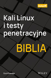 Okładka: Kali Linux i testy penetracyjne. Biblia