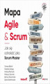 Okładka książki: Mapa Agile & Scrum. Jak się odnaleźć jako Scrum Master