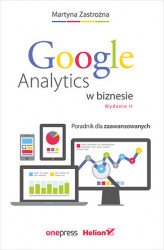 Okładka: Google Analytics w biznesie. Poradnik dla zaawansowanych. Wydanie II