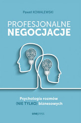Okładka: Profesjonalne negocjacje. Psychologia rozmów (nie tylko) biznesowych