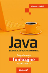 Okładka: Java. Zadania z programowania. Przykładowe funkcyjne rozwiązania