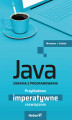Okładka książki: Java. Zadania z programowania. Przykładowe imperatywne rozwiązania