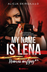 Okładka: My name is Lena. Romans mafijny