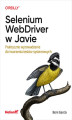 Okładka książki: Selenium WebDriver w Javie. Praktyczne wprowadzenie do tworzenia testów systemowych