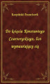 Okładka książki: Do księcia Konstantego Czartoryskiego, list wymawiający się