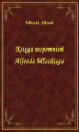Okładka książki: Księga wspomnień Alfreda Młockiego