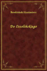Okładka: Do Ossolińskiego