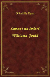 Okładka: Lament na śmierć Williama Gould