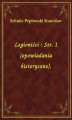 Okładka książki: Legioniści : Ser. 1 (opowiadania historyczne).