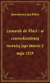 Okładka książki: Leonardo da Vinci : w czterechsetletnią rocznicę jego śmierci 2 maja 1519