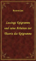 Okładka książki: Lessings Epigramme und seine Arbeiten zur Theorie des Epigramms