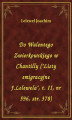 Okładka książki: Do Walentego Zwierkowskiego w Chantily (\