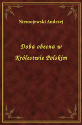 Okładka: Doba obecna w Królestwie Polskim