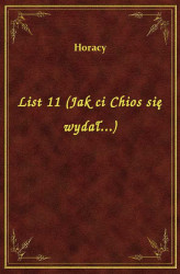 Okładka: List 11 (Jak ci Chios się wydał...)