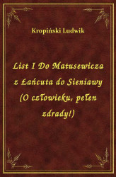 Okładka: List I Do Matusewicza z Łańcuta do Sieniawy (O człowieku, pełen zdrady!)