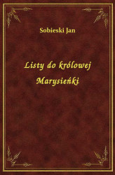 Okładka: Listy do królowej Marysieńki