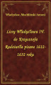 Okładka książki: Listy Władysława IV. do Krzysztofa Radziwiła pisane 1612-1632 roku