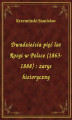 Okładka książki: Dwadzieścia pięć lat Rosyi w Polsce (1863-1888) : zarys historyczny
