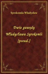 Okładka: Dwie gawędy Władysława Syrokomli [pseud.]