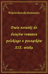 Okładka: Dwie notatki do dziejów romansu polskiego z początków XIX. wieku