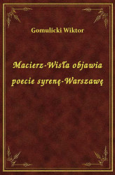 Okładka: Macierz-Wisła objawia poecie syrenę-Warszawę