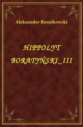 Okładka: Hippolyt Boratyński III