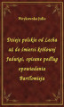 Okładka książki: Dzieje polskie od Lecha aż do śmierci królowej Jadwigi, opisane podług opowiadania Bartłomieja
