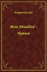 Okładka: Mein Abendlied : Hymnen