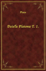 Okładka: Dzieła Platona T. 1.