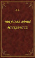 Okładka książki: Jak Pisał Adam Mickiewicz