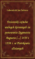 Okładka książki: Dzienniki sejmów walnych koronnych za panowania Zygmunta Augusta [...] 1555 i 1558 r. w Piotrkowie złożonych
