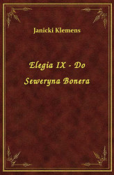 Okładka: Elegia IX - Do Seweryna Bonera
