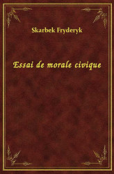 Okładka: Essai de morale civique