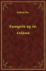 Okładka: Ewangelia wg św. Łukasza