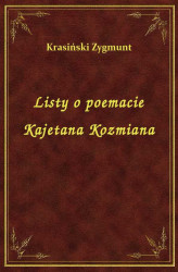 Okładka: Listy O Poemacie Kajetana Kozmiana