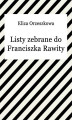 Okładka książki: Listy Zebrane Do Franciszka Rawity