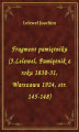 Okładka książki: Fragment pamiętnika (J.Lelewel, Pamiętnik z roku 1830-31, Warszawa 1924, str. 145-148)