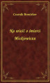 Okładka książki: Na wieść o śmierci Mickiewicza