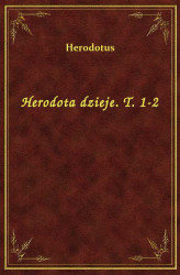 Okładka: Herodota dzieje. T. 1-2