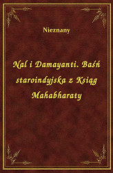 Okładka: Nal i Damayanti. Baśń staroindyjska z Ksiąg Mahabharaty