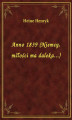 Okładka książki: Anno 1839 (Niemcy, miłości ma daleka...)