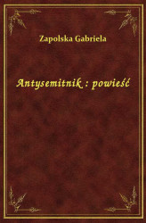Okładka: Antysemitnik : powieść