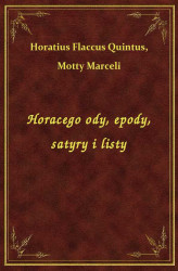 Okładka: Horacego ody, epody, satyry i listy
