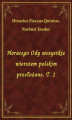 Okładka książki: Horacego Ody wszystkie wierszem polskim przełożone. T. 1
