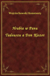 Okładka: Hrabia w Panu Tadeuszu a Don Kiszot