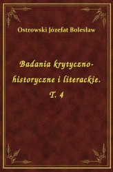 Okładka: Badania krytyczno-historyczne i literackie. T. 4