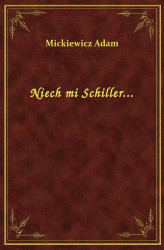 Okładka: Niech mi Schiller...